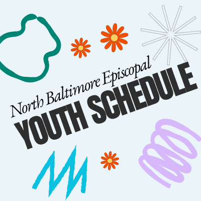 25-26 North Baltimore Episcopal Youth